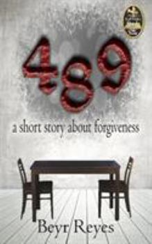 Paperback 489: a short story about forgiveness Book