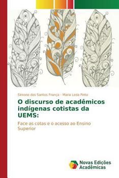 Paperback O discurso de acadêmicos indígenas cotistas da UEMS [Portuguese] Book