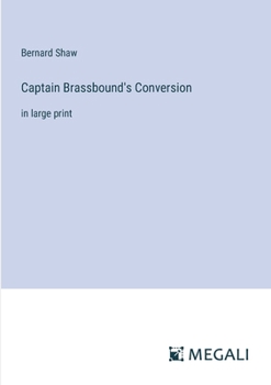 Paperback Captain Brassbound's Conversion: in large print Book