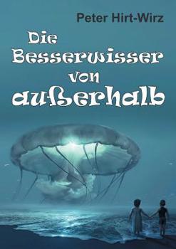 Paperback Die Besserwisser von außerhalb [German] Book