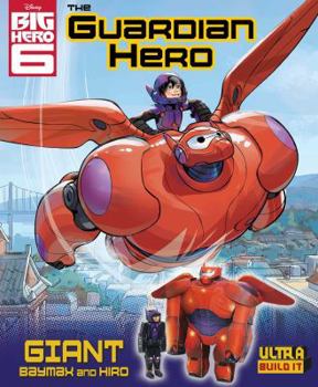 Paperback Disney Big Hero 6: The Guardian Hero Ultra Build-It (3) Book
