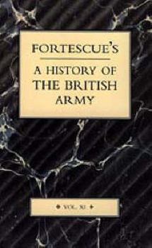 Paperback Fortescue's History of the British Army: Volume XI Book