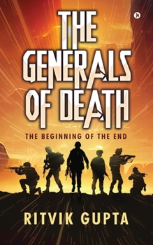 Paperback The Generals of Death: The Beginning of the End Book