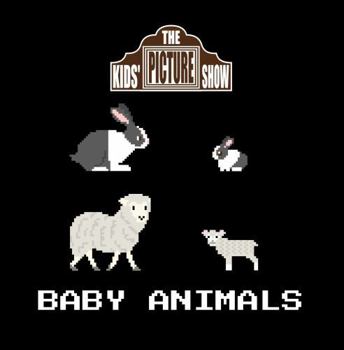 Baby Animals (The Kids' Picture Show)