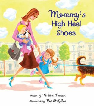 Hardcover Mommy's High Heel Shoes Book