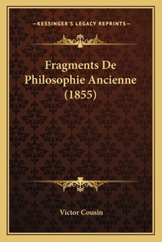 Paperback Fragments De Philosophie Ancienne (1855) [French] Book