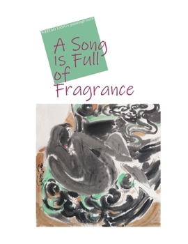 Paperback A song is full of fragrance Book