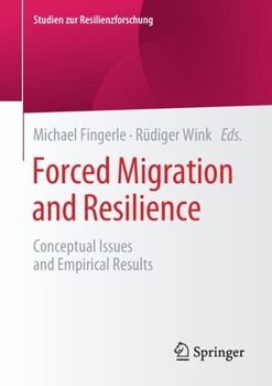 Paperback Forced Migration and Resilience: Conceptual Issues and Empirical Results Book