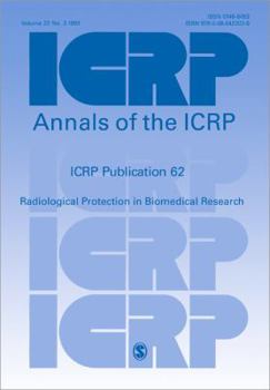 Paperback Icrp Publication 62: Radiological Protection in Biomedical Research Book