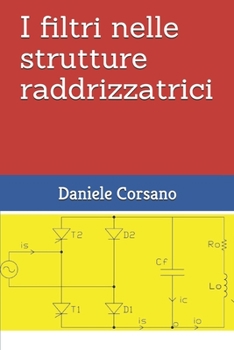 Paperback I filtri nelle strutture raddrizzatrici (Italian Edition) [Italian] Book