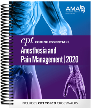 Spiral-bound CPT Coding Essentials for Anesthesiology and Pain Management 2020 Book