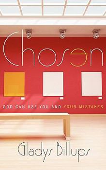 Paperback Chosen: God Can Use You and Your Mistakes Book
