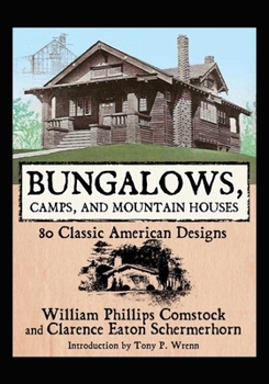 Paperback Bungalows, Camps, and Mountain Houses: 80 Classic American Designs Book