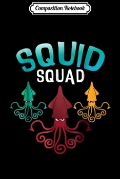 Composition Notebook: Squid Squad Funny Sea Ocean Octopus Friends  Journal/Notebook Blank Lined Ruled 6x9 100 Pages