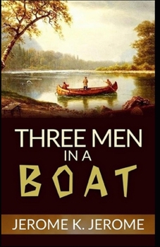 Paperback Three Men in a Boat Illustrated Book