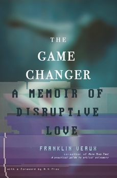 Paperback The Game Changer: A Memoir of Disruptive Love Book