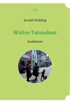 Paperback Wahre Tatsachen: Anekdoten [German] Book