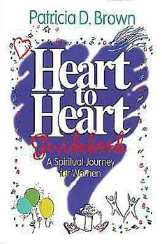 Paperback Heart to Heart Participants Guidebook: A Spiritual Journey for Women Book