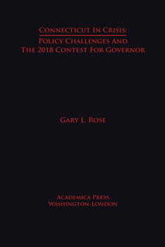 Hardcover Connecticut in Crisis: Policy Challenges and the 2018 Contest for Governor Book