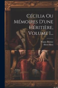 Paperback Cécilia Ou Mémoires D'une Héritière, Volume 1... [French] Book