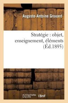 Paperback Stratégie: Objet, Enseignement, Éléments [French] Book