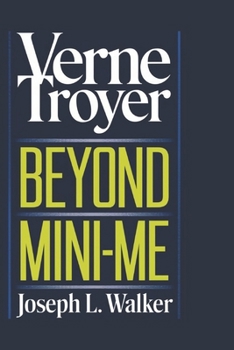 Paperback Verne Troyer: BEYOND MINI-ME: The Larger-Than-Life Journey of a Hollywood Icon Book