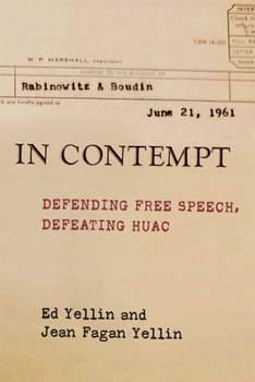 Paperback In Contempt: Defending Free Speech, Defeating Huac Book