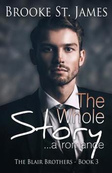 Paperback The Whole Story: A Romance Book