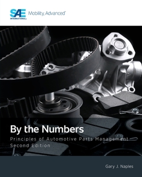 Paperback By the Numbers: Principles of Automotive Parts Management, Second Edition Book