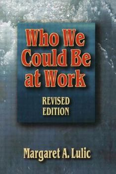 Paperback Who We Could Be at Work Book