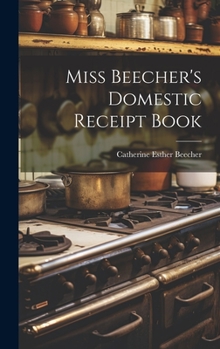 Hardcover Miss Beecher's Domestic Receipt Book