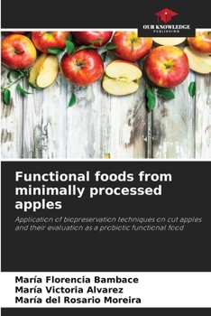 Paperback Functional foods from minimally processed apples Book