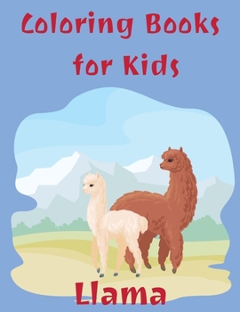 Paperback Coloring Books for Kids Llama: Cute Llama Gifts for Girls Age 8 Book