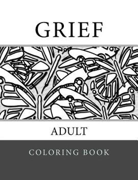 Paperback Grief Adult Coloring Book