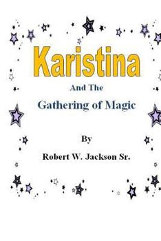 Paperback Karistina and the Gathering of Magic Book