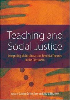 Hardcover Teaching and Social Justice: Integrating Multicultutral and Feminist Theories in the Classroom Book