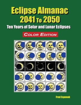 Paperback Eclipse Almanac 2041 to 2050 - Color Edition Book