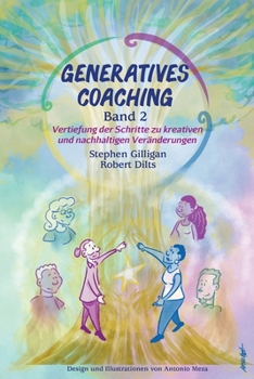 Paperback Generatives Coaching Band 2: Vertiefung der Schritte zu kreativen und nachhaltigen Veränderungen [German] Book