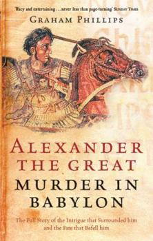Hardcover Alexander the Great: Murder in Babylon Book