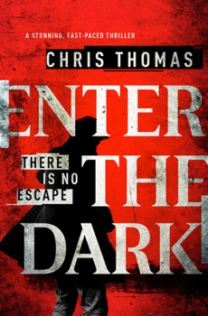 Paperback Enter the Dark: A Stunning, Fast-Paced Thriller Book