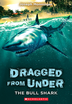 Paperback The Bull Shark (Dragged from Under #1): Volume 1 Book