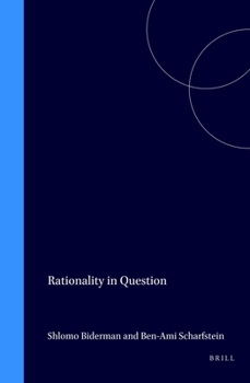 Hardcover Rationality in Question: On Eastern and Western Views of Rationality Book