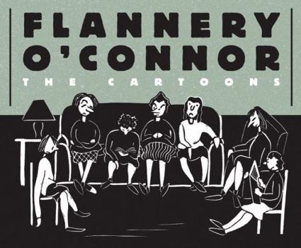 Hardcover Flannery O'Connor: The Cartoons Book