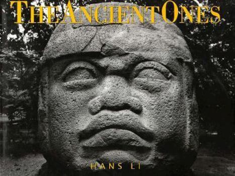 The Ancient Ones: Sacred Monuments of the Inka, Maya & Cliffdweller