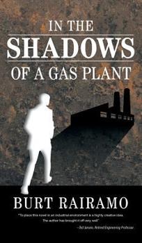 Hardcover In the Shadows of a Gas Plant Book