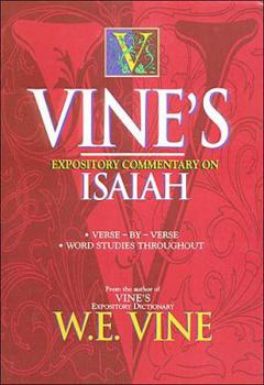 Hardcover Vine's Expository Commentary on Isaiah Book