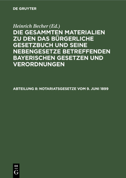 Hardcover Notariatsgesetze Vom 9. Juni 1899 [German] Book