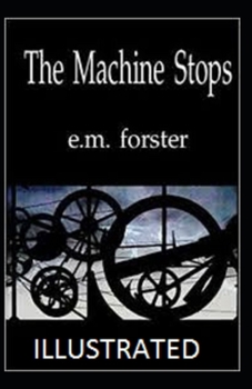 Paperback The Machine Stops Illustrated Book