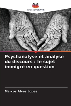 Paperback Psychanalyse et analyse du discours: le sujet immigré en question [French] Book