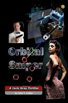 Paperback Orbital Sniper: A Jack Gray Thriller Book